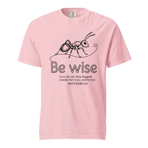 Be Wise Christian Bible Verse T-Shirt